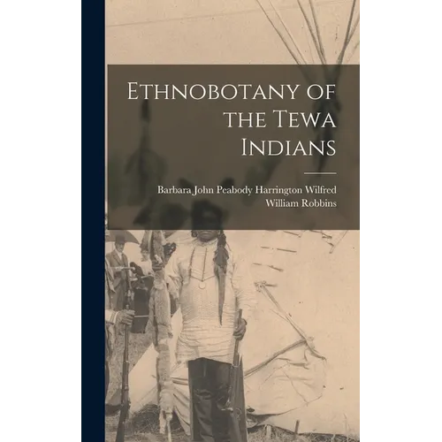 Ethnobotany of the Tewa Indians