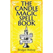 The Candle Magic Spell Book: A Beginner's Guide to Spells to Improve Your Life