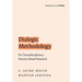 Dialogic Methodology for Transdisciplinary Practice-Based Research