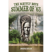 The Mayfly Boys: Summer of '63