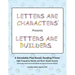 Letters are Characters (R) Presents Letters are Builders: A Play-Based, Reading Primer 1st Edition