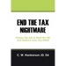 End the Tax Nightmare: Insider Secrets to Beat the IRS and Reduce your Tax Debt!