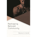 Reshaping Beloved Community: The Experiences of Black Male Felons and Their Impact on Black Radical Traditions