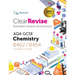 ClearRevise AQA GCSE Chemistry 8462/8464