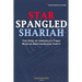Star Spangled Shariah: The Rise of America's First Muslim Brotherhood Party