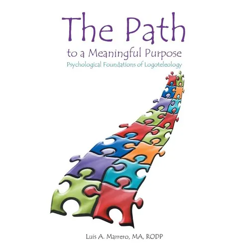 The Path to a Meaningful Purpose: Psychological Foundations of Logoteleology