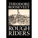 Rough Riders by Theodore Roosevelt, Biography & Autobiography - Historical
