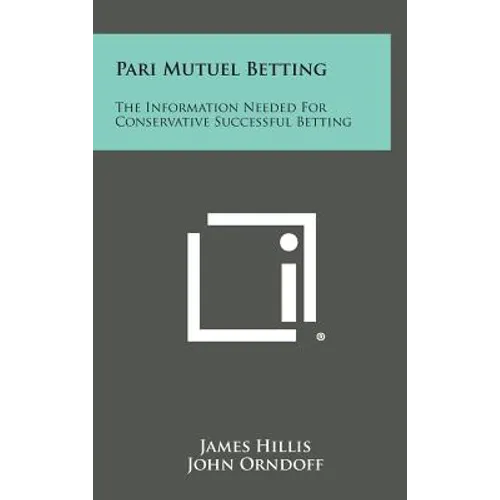 Pari Mutuel Betting: The Information Needed for Conservative Successful Betting