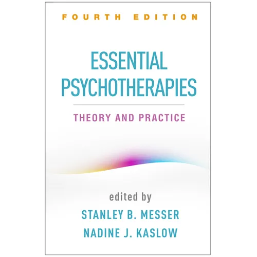 Essential Psychotherapies: Theory and Practice