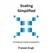 Scaling Simplified: A Practitioner's Guide to Scaling Flow