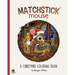 Matchstick Mouse: A Christmas Coloring Book