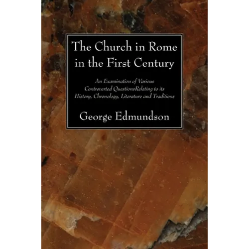The Church in Rome in the First Century