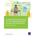 A Comparative Analysis of Tax Administration in Asia and the Pacific