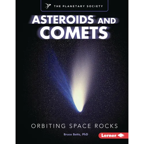 Asteroids and Comets: Orbiting Space Rocks