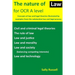 The Nature of Law for OCR A level: Concepts of law and legal theories illustrated by examples from the substantive law and legal process