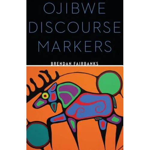 Ojibwe Discourse Markers