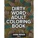 Dirty Word Adult Coloring Book ( Vol. 3)