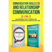 Conversation Skills 2.0 and Relationship Communication 2-in-1: The #1 Beginner's Guide Set to Improve Your Communication and Resolve Any Conflict in J