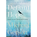 Defiant Hope: Essays on Life, Faith, and Freedom