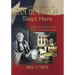 Sam Houston Slept Here: Homes of the Chief Executives of Texas