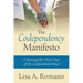 The Codependency Manifesto: Clearing the Way Out of the Codependent Mind