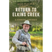 Return to Elkins Creek: A Fishing Odyssey