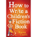How To Write A Children's Fiction Book