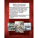 The Address and Reasons of Dissent of the Minority of the Convention of the State of Pennsylvania, to Their Constituents.