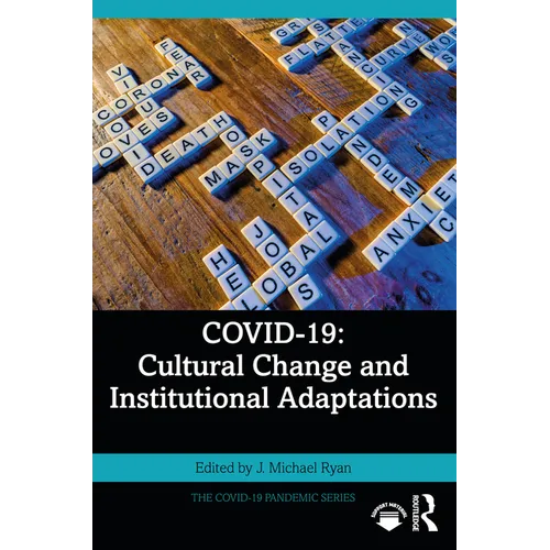 Covid-19: Cultural Change and Institutional Adaptations