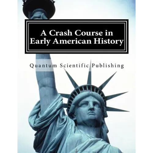 A Crash Course in Early American History