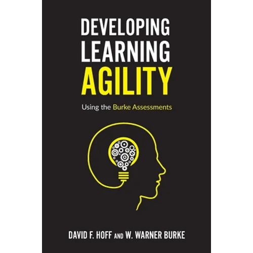 Developing Learning Agility: Using the Burke Assessments