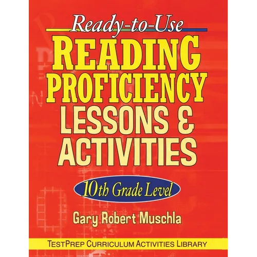 Ready-To-Use Reading Proficiency Lessons & Activities: 10th Grade Level