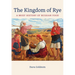 The Kingdom of Rye: A Brief History of Russian Food Volume 77