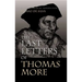 The Last Letters of Thomas More