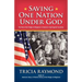 Saving One Nation Under God, The Role of the Pledge of Allegiance in America's Fight Against Socialism