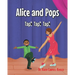 Alice and Pops: Tap! Tap! Tap!