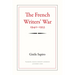 The French Writers' War, 1940-1953