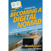 HowExpert Guide to Becoming a Digital Nomad: 101 Tips to Learn How to Become a Digital Nomad, Travel the World, and Work Remotely