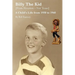 Billy the Kid (from Houston-Not Texas): A Child's Life from 1950 to 1960