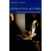 Good and Evil Actions A Journey through Saint Thomas Aquinas