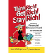 Think Rich! Get Rich! Stay Rich!