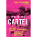 Inside the Cartel: How an Undercover FBI Agent Smuggled Cocaine, Laundered Cash, and Dismantled a Colombian Narco-Empire