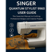 Singer Quantum Stylist 9960 User Guide: The Essential Manual To Crafting Professional Designs and Creative Projects