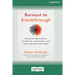 Burnout to Breakthrough: Building Resilience to Refuel, Recharge, and Reclaim What Matters (16pt Large Print Edition)