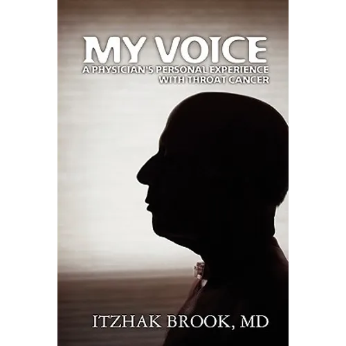 My Voice: A Physician's Personal Experience With Throat Cancer