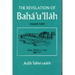 The Revelation Of Baha'u'llah Vol. 3