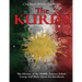 The Kurds: The History of the Middle Eastern Ethnic Group and Their Quest for Kurdistan