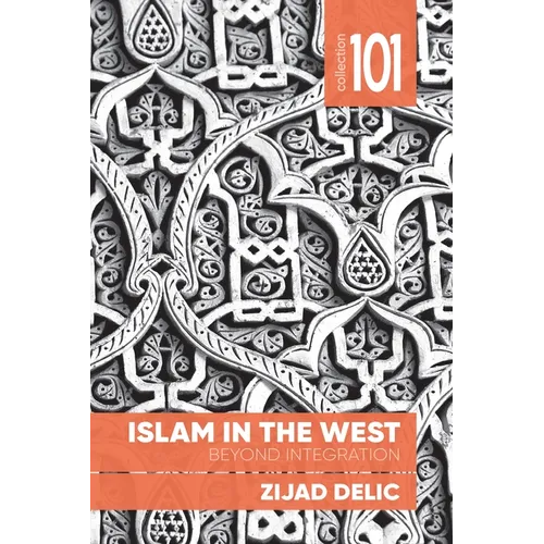 Islam in the West: Beyond Integration