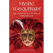 Mystic Masquerade, An Adoptees's Search for Truth: An Adoptee's Search for Truth