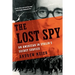 Lost Spy: An American in Stalin's Secret Service